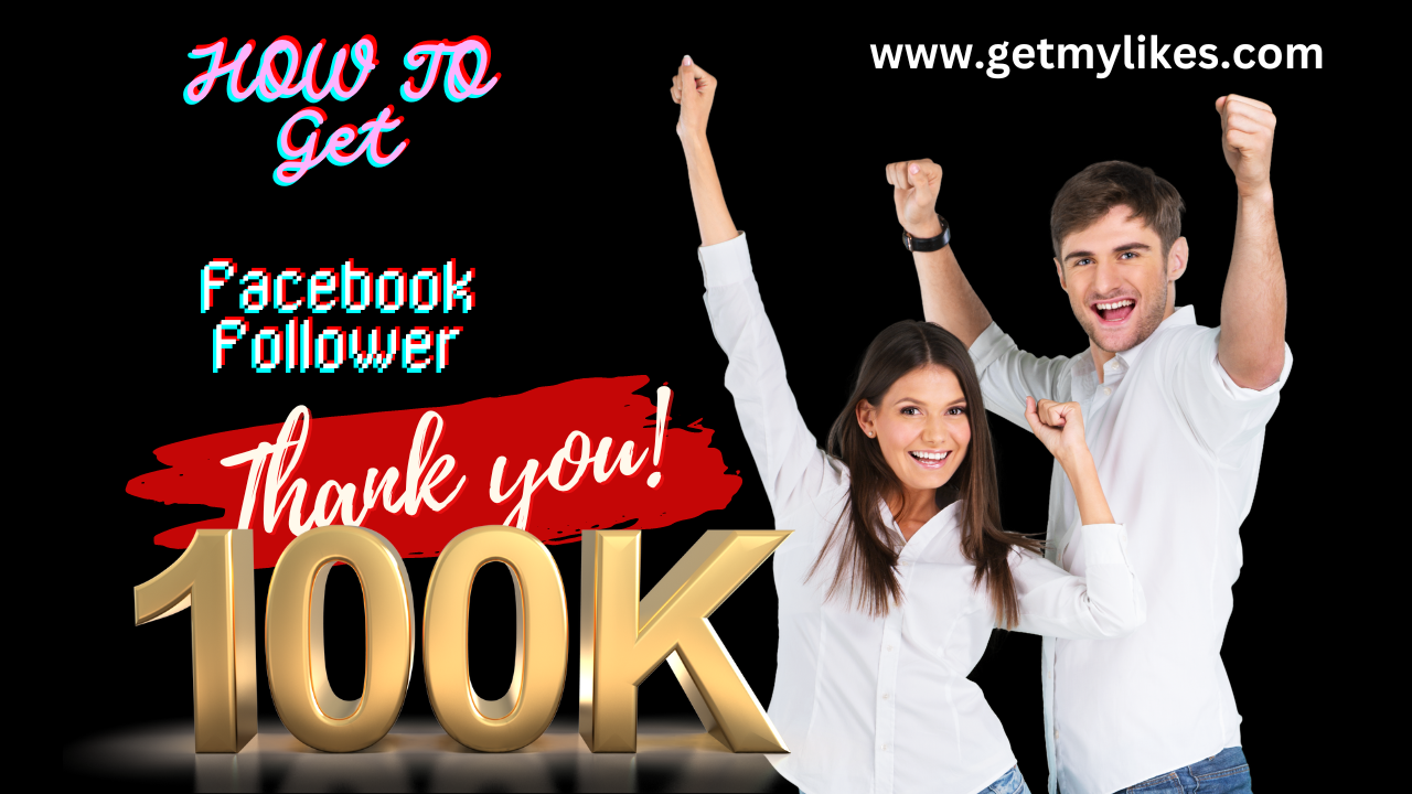 How To Get Facebook Follower - Getmylikes